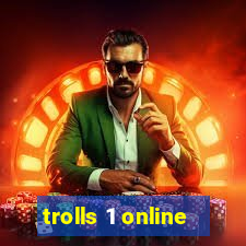 trolls 1 online